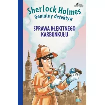 Sprawa niebieskiego karbunku�u. Sherlock Holmes. Genialny detektyw
