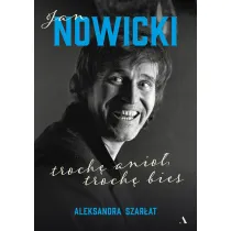 Jan Nowicki. Troch� anio�, troch� bies