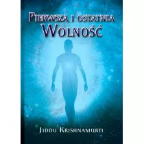 Pierwsza i ostatnia Wolno��