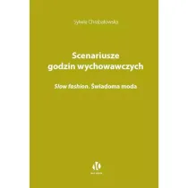 Scenariusze godzin wychowawczych. Slow fashion. �wiadoma moda