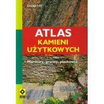 Atlas kamieni u�ytkowych. Marmury, granity, piaskowce...