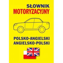 S�ownik motoryzacyjny polsko-angielski angielsko-polski