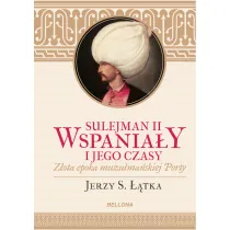 Sulejman ii wspania�y i jego czasy