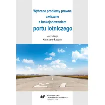 Wybrane problemy prawne zwi�zane z funkcjonowaniem portu lotniczego