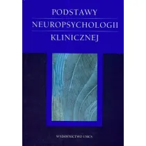 Podstawy neuropsychologii klinicznej