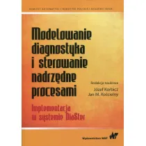 Modelowanie, diagnostyka i sterowanie nadrz�dne procesami
