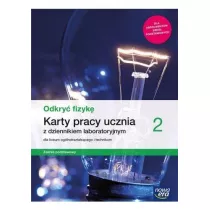 Odkry fizyk 2. Karty pracy ucznia do fizyki dla liceum oglnoksztaccego i technikum. Zakres podstawowy. Szkoy ponadpodstawowe