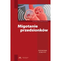Migotanie przedsionk�w. Przewodnik klinicysty