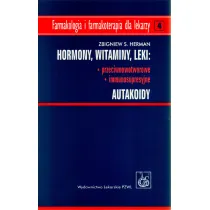 Hormony. Witaminy. Leki: przeciwnowotworowe, immunosupresyjne. Autakoidy