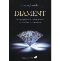 Diament otrzymywanie i zastosowanie w obr�bce skrawaniem