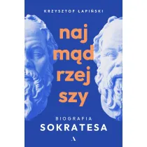 Najm�drzejszy. Biografia Sokratesa