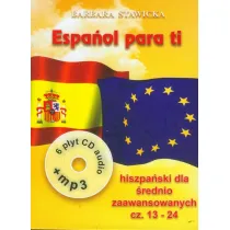 Espanol para ti. Intensywny kurs j�zyka hiszpa�skiego dla �rednio zaawansowanych + 6 CD