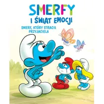 Smerf, kt�ry straci� przyjaciela. Smerfy i �wiat emocji. Tom 9