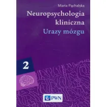 Urazy m�zgu. Neuropsychologia kliniczna. Tom 2
