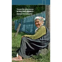 Wymazana granica. �ladami II Rzeczpospolitej