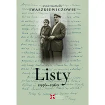Listy 1956–1960. Anna i Jaros�aw Iwaszkiewiczowie