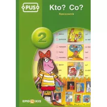 PUS Kto ? Co? Rzeczownik 2 EPIDEIXIS