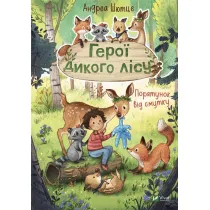 Heroes of the wild forest. Salvation from.. UA