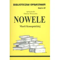 Nowele Marii Konopnickiej. Biblioteczka opracowa. Zeszyt nr 69