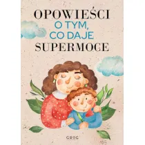 Opowie�ci o tym, co daje supermoce