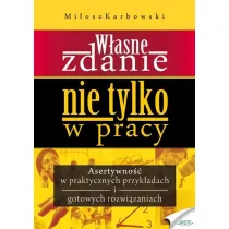 W�asne zdanie. Nie tylko w pracy