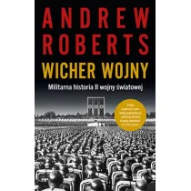 Wicher wojny. Militarna historia II wojny �wiatowej