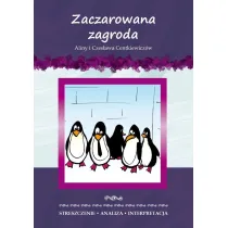 Zaczarowana zagroda Aliny i Czes�awa Centkiewicz�w. Streszczenie, analiza, interpretacja