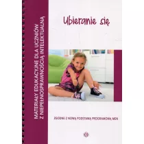 Ubieranie si. Materiay edukacyjne dla uczniw z niepenosprawnoci intelektualn