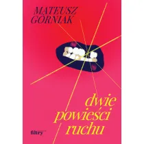 Dwie powie�ci ruchu