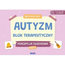 Autyzm Blok terapeutyczny Percepcja s�uchowa Cz�� 2
