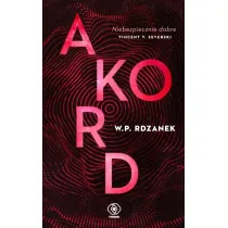 Akord. Trylogia AI-gent. Mroczne kody. Tom 2