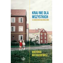 Kraj nie dla wszystkich. O szwedzkim nacjonalizmie