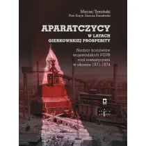 Aparatczycy w latach gierkowskiej prosperity