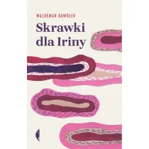 Skrawki dla Iriny