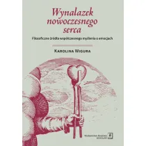 Wynalazek nowoczesnego serca. Filozoficzne �r�d�a