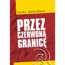Przez czerwon� granic�