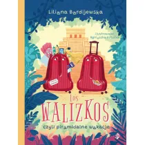 Los walizkos, czyli piramidalne wakacje. Walizka pe�na marze�. Tom 3