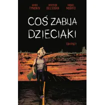 Co� zabija dzieciaki. Tom 5