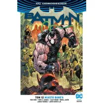DC Odrodzenie Miasto Bane'a. Batman. Tom 12