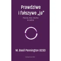 Prawdziwe i fa�szywe &bdquo;ja&rdquo;