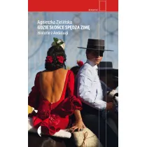 Gdzie s�o�ce sp�dza zim�. Historie z Andaluzji