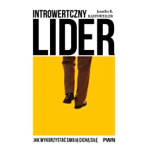 Introwertyczny lider. Jak wykorzysta� swoja cich� si��
