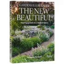 The New Beautiful. Gardens Illustrated