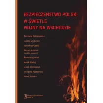 Bezpiecze�stwo Polski w �wietle wojny na Wschodzie