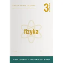Fizyka 3. Dotacyjny materia� �wiczeniowy. Gimnazjum