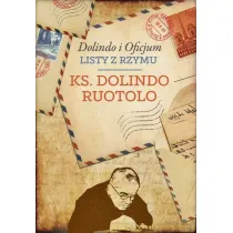 Ks. Dolindo i Oficjum. Listy z Rzymu
