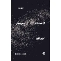 Zn�w pragn� ciemnej mi�o�ci