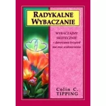 Radykalne wybaczanie