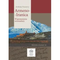 Armeno-Iranica. Wspomnienia orientalisty