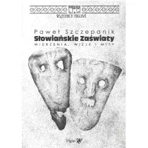 S�owia�skie za�wiaty Wierzenia wizje i mity